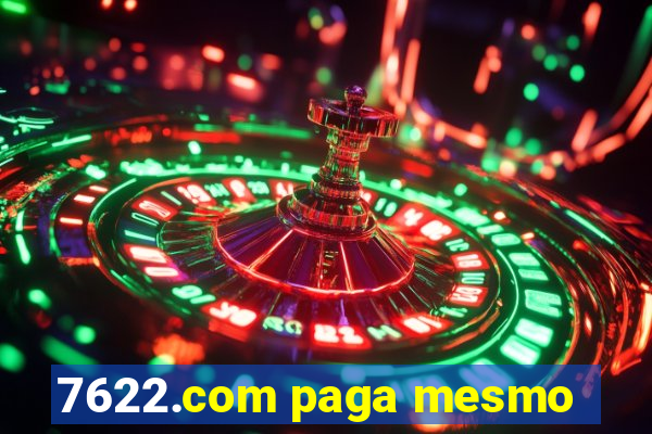 7622.com paga mesmo